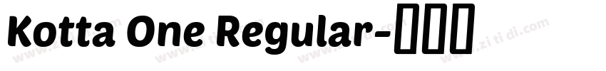 Kotta One Regular字体转换 Kotta One Regular字体转换